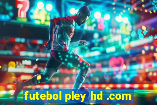 futebol pley hd .com